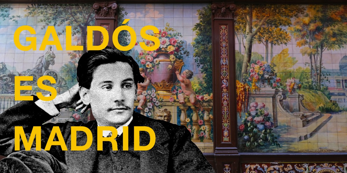 Galdós es Madrid 